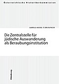 Die Zentralstelle für jüdische Auswanderung als Be