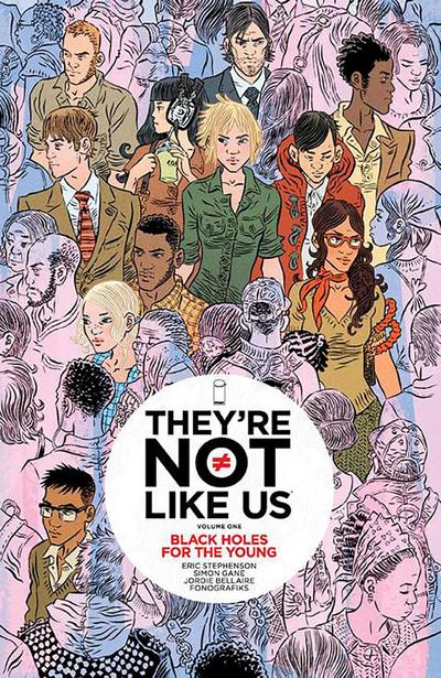 They’re Not Like Us Volume 1