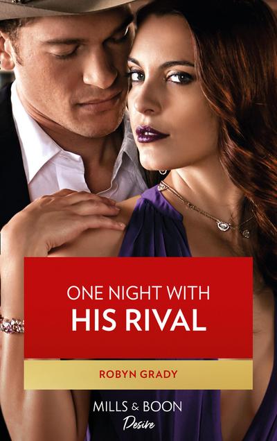 One Night With His Rival (Mills & Boon Desire) (About That Night..., Book 2)
