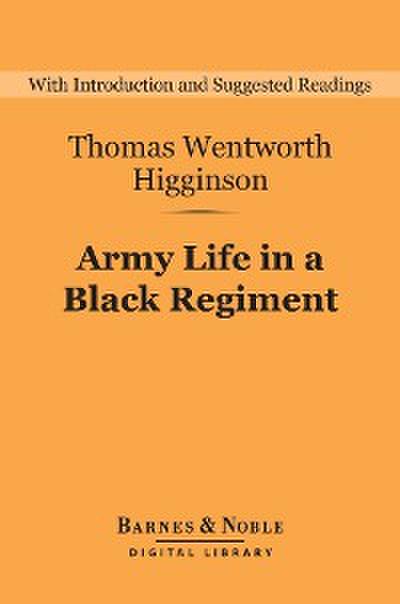 Army Life in a Black Regiment (Barnes & Noble Digital Library)