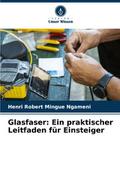 Glasfaser: Ein praktischer Leitfaden für Einsteiger