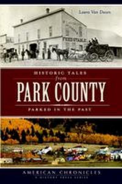 Historic Tales from Park County