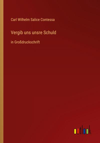 Vergib uns unsre Schuld