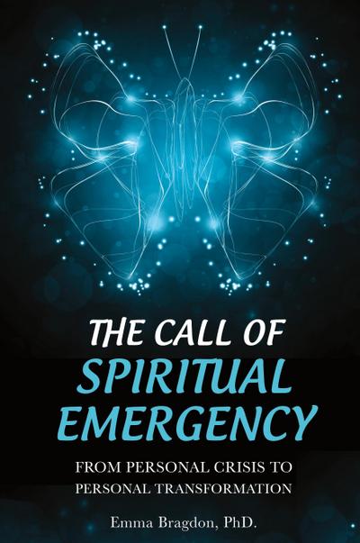 The Call of Spiritual Emergency
