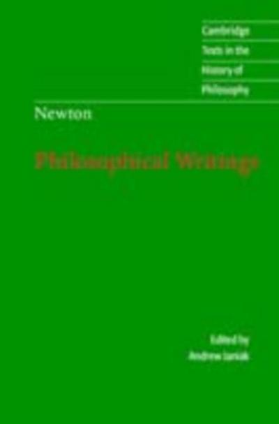 Isaac Newton: Philosophical Writings
