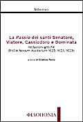 La Passio dei santi Senatore, Viatore, Cassiodoro e Dominata