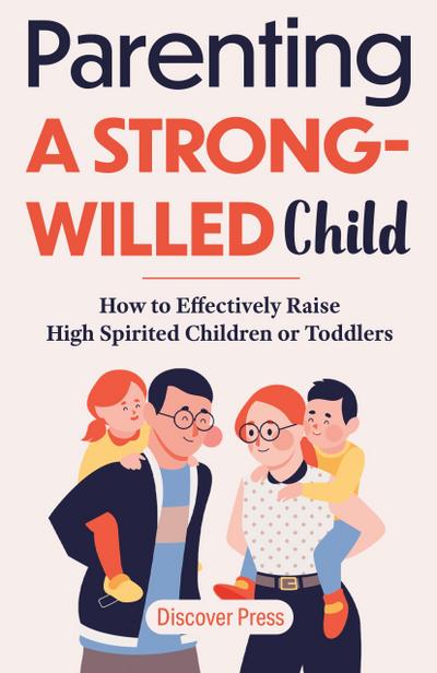 Parenting a Strong-Willed Child