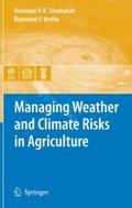 Managing Weather and Climate Risks in Agriculture