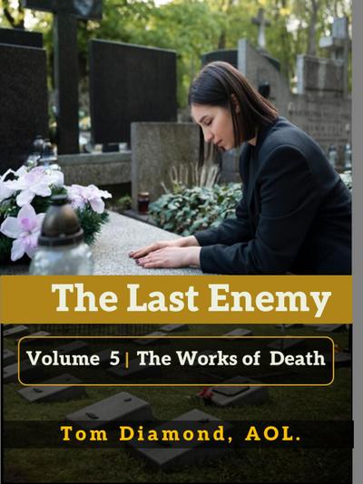 The Works  of  Death (LAST ENEMY, #5)