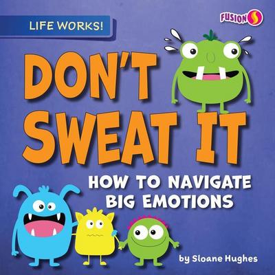 Don’t Sweat It