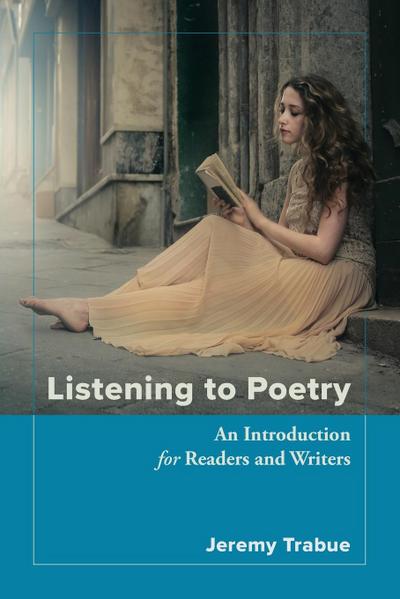 Trabue, J: Listening to Poetry