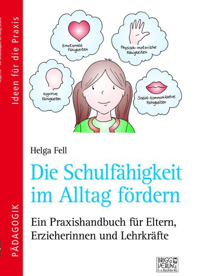 Die Schulfähigkeit im Alltag fördern