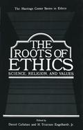 The Roots of Ethics