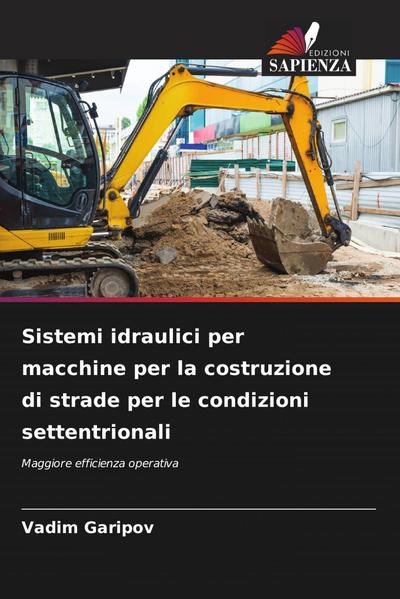 Sistemi idraulici per macchine per la costruzione di strade per le condizioni settentrionali