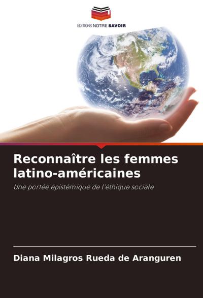 Reconnaître les femmes latino-américaines