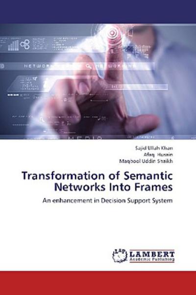 Transformation of Semantic Networks Into Frames