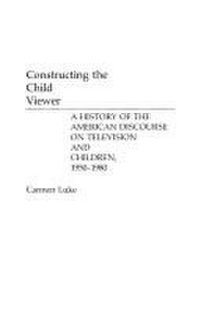 Constructing the Child Viewer