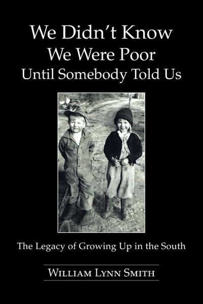 We Didn’t Know We Were Poor Until Somebody Told Us
