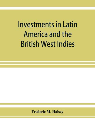 Investments in Latin America and the British West Indies