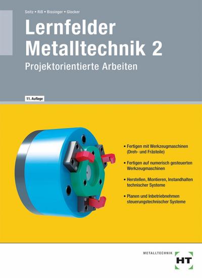 Arbeitsplanung Lernfelder Metalltechnik. Bd.2