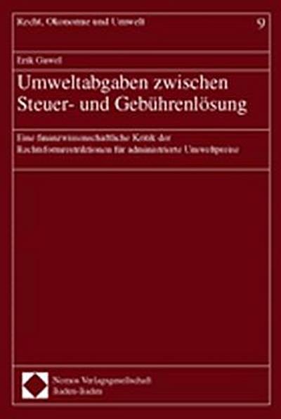 Umweltabgaben zwischen Steuer- und Gebührenlösung