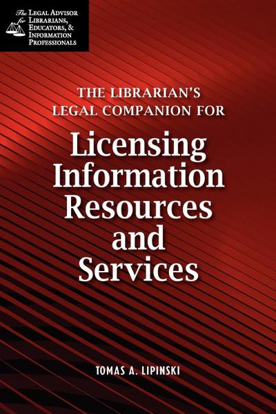 Librarian’s Legal Companion for Licensing Information Resources and Legal Services