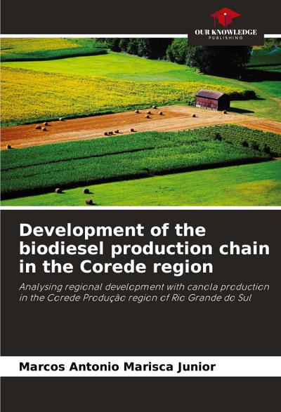 Development of the biodiesel production chain in the Corede region