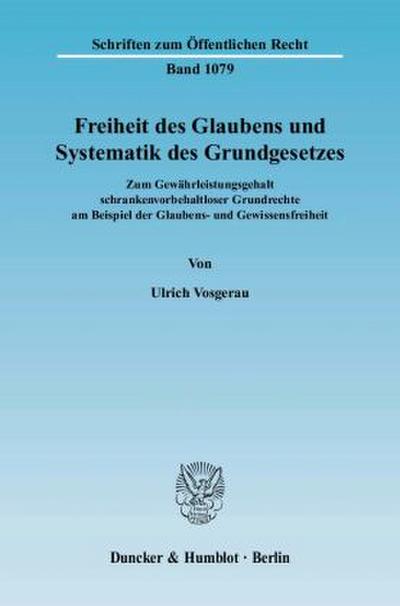 Freiheit des Glaubens und Systematik des Grundgesetzes.