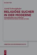 Religiöse Sucher in der Moderne von Astrid Schweighofer | Ebook