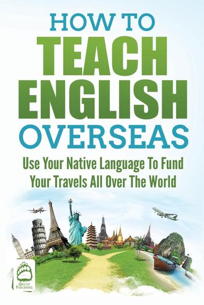 How to Teach English Overseas