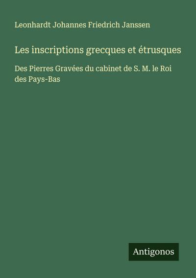 Les inscriptions grecques et étrusques