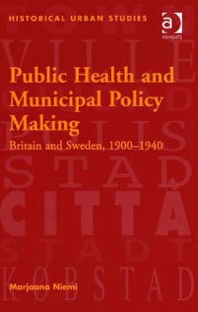 Public Health and Municipal Policy Making