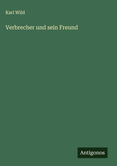 Verbrecher und sein Freund
