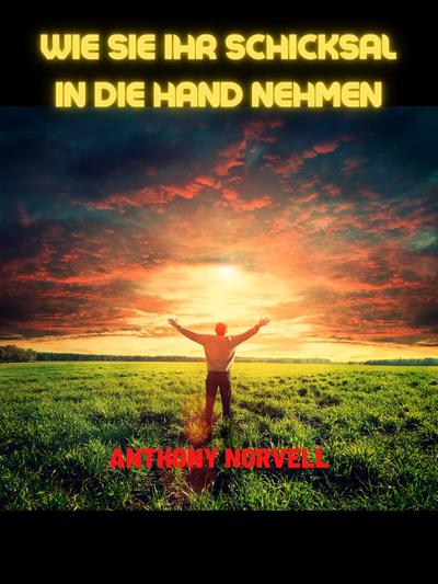 Wie sie ihr schicksal in die hand nehmen (Übersetzt)