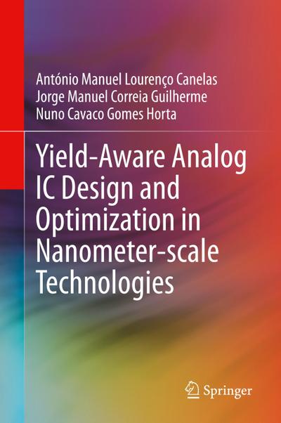 Yield-Aware Analog IC Design and Optimization in Nanometer-scale Technologies