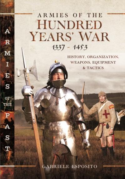 Armies of the Hundred Years’ War 1337-1453