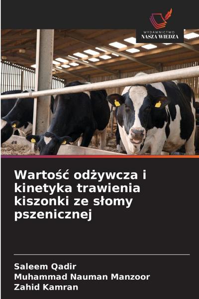 Warto¿¿ od¿ywcza i kinetyka trawienia kiszonki ze s¿omy pszenicznej