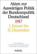 Akten zur Auswärtigen Politik der Bundesrepublik Deutschland 1987
