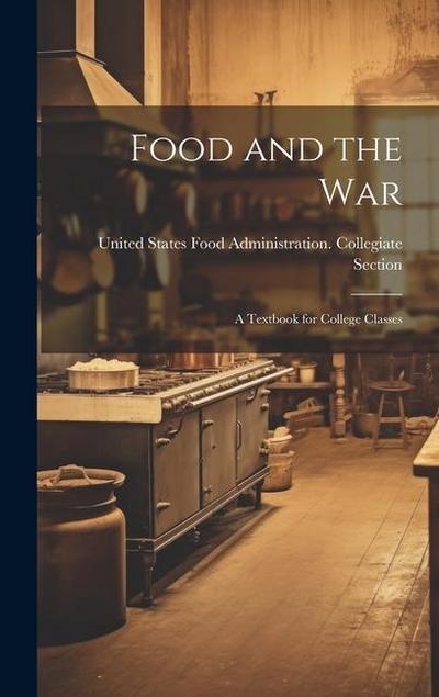 Food and the War: A Textbook for College Classes