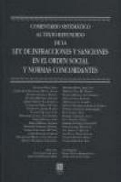 Comentario sistemático al texto refundido de la Ley de infracciones y sanciones en el orden social