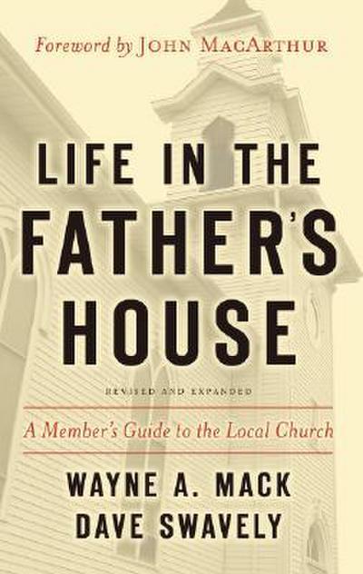 Life in the Father’s House (Revised and Expanded Edition)