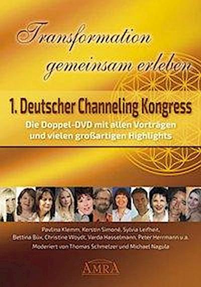 TRANSFORMATION GEMEINSAM ERLEBEN. Bühnenauftritte von Pavlina Klemm, Kerstin Simoné, Christine Woydt, Bettina Büx, Siglinda Oppelt, Varda Hasselmann u.a.: Die Doppel-DVD mit Channelings, Vorträgen, Talks und vielen großartigen Highlights (6 Std. 26 Min.), 2 DVD-Video