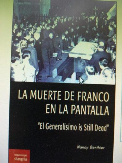 La muerte de Franco en la pantalla : "El Generalísimo es Still Dead"