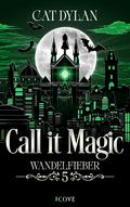 Call it magic 5: Wandelfieber