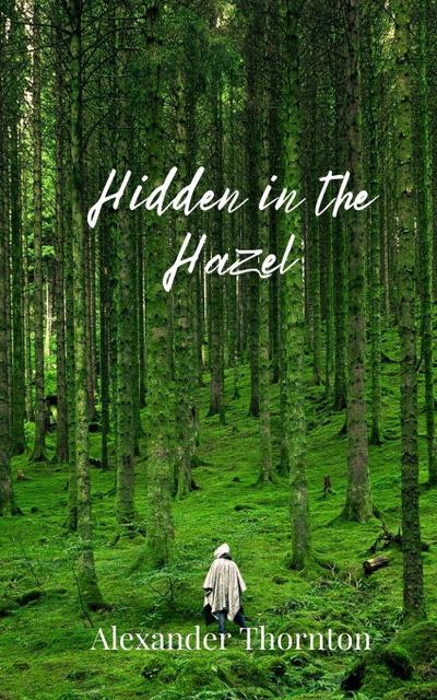 Hidden in the Hazel