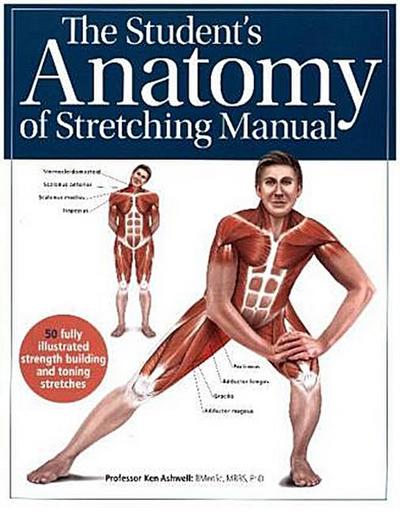The Student’s Anatomy of Stretching Manual