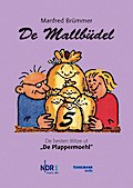 De Mallbüdel 5: De besten Witze ut "De Plappermoehl" von NDR 1 Radio MV