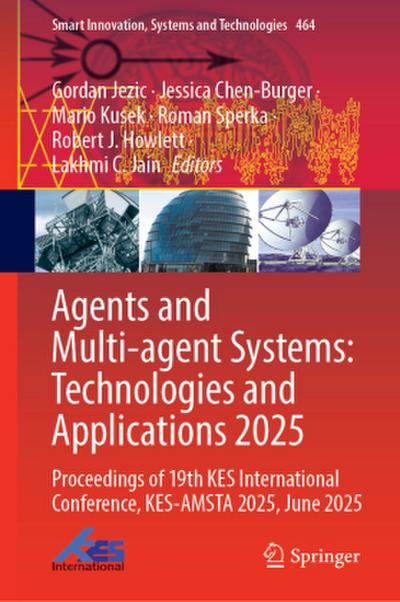 Agents and Multi-agent Systems: Technologies and Applications 2025
