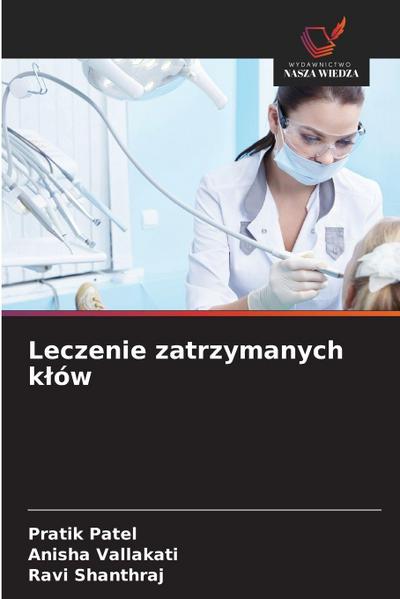 Leczenie zatrzymanych k¿ów