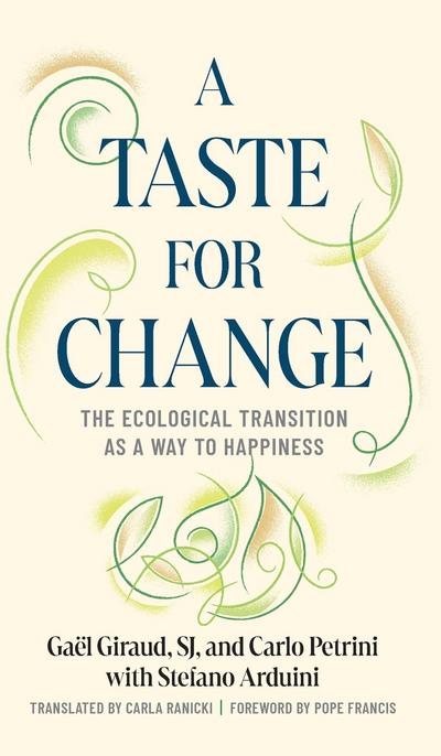 A Taste for Change